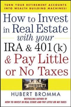 portada How to Invest in Real Estate With Your ira and 401K & pay Little or no Taxes (in English)