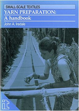 portada Yarn Preparation: A Handbook (Small-Scale Textiles) 