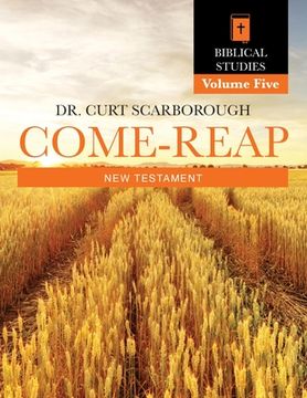 portada Come - Reap Biblical Studies Vol. 5: New Testament (en Inglés)