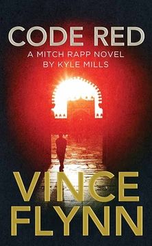 portada Code Red: A Mitch Rapp Novel by Kyle Mills (en Inglés)