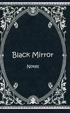 portada Black Mirror (Notizbuch): Notizbuch, Notebook, Vintage, Old Fashion, Klassiker, Edel, Design, Einschreibbuch, Tagebuch, Diary, Notes, Geschenkbu (en Alemán)