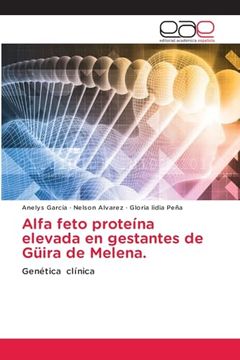 portada Alfa Feto Proteína Elevada en Gestantes de Güira de Melena.