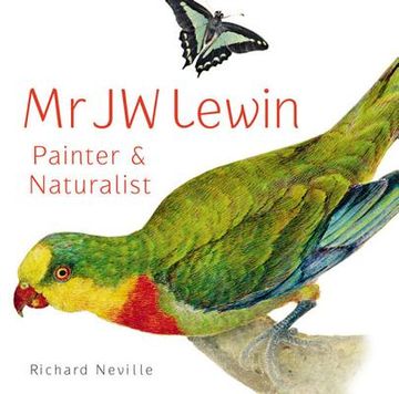 portada Mr JW Lewin: Painter & Naturalist (en Inglés)