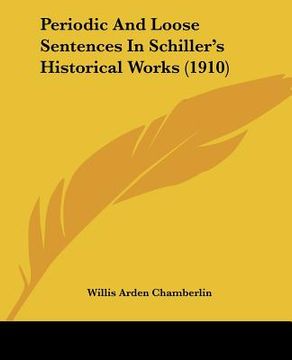 portada periodic and loose sentences in schiller's historical works (1910)