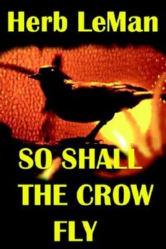 portada so shall the crow fly (en Inglés)