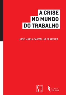 portada Crise No Mundo Do Trabalho, A (in Portuguese)