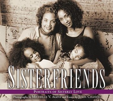 portada sisterfriends: portraits of sisterly love (en Inglés)