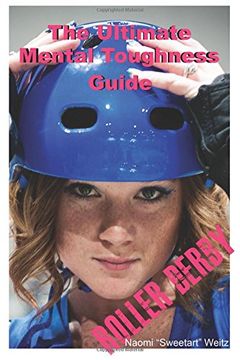 portada The Ultimate Mental Toughness Guide: Roller Derby 