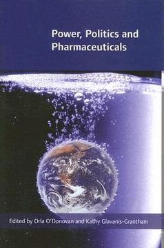 power, politics and pharmaceuticals,drug regulation in ireland in the global context