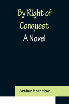 portada By Right of Conquest (en Inglés)