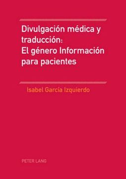 portada Divulgación Médica Y Traducción: El Género Información Para Pacientes (in Spanish)