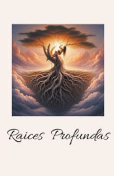 portada Raices Profundas (in Spanish)