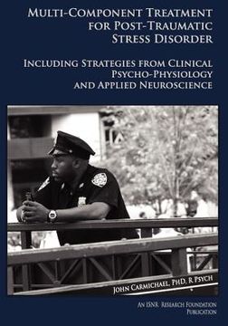 portada multi-component treatment manual for post-traumatic stress disorder: including strategies from clinical psycho-physiology and applied neuroscience (in English)