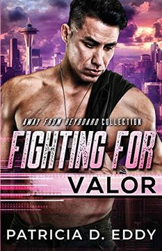 portada Fighting for Valor (Away From Keyboard) (en Inglés)