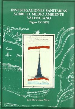 portada Investigaciones sanitarias sobre el medio ambiente valenciano (siglos XVI-XIX) (Fora de Col·lecció)