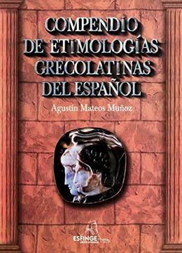 Libro Compendio De Etimologias Grecolatinas Del Español De Agustin ...