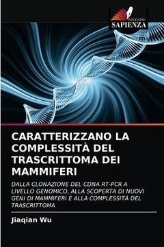 portada Caratterizzano La Complessità del Trascrittoma Dei Mammiferi (in Italian)