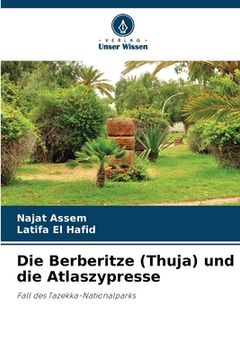 portada Die Berberitze (Thuja) und die Atlaszypresse (in German)