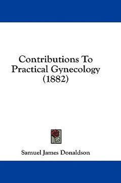 portada contributions to practical gynecology (1882) (en Inglés)