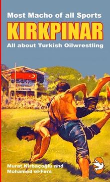portada KIRKPINAR - All about Turkish Oilwrestling (en Inglés)