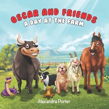 portada Oscar and Friends: A Day At The Farm (en Inglés)