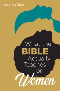 portada What the Bible Actually Teaches on Women (en Inglés)