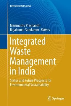 portada Integrated Waste Management in India: Status and Future Prospects for Environmental Sustainability (en Inglés)