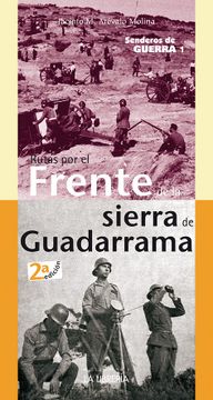 portada Senderos de Guerra 1. Rutas por el Frente de la Sierra de Madrid (in Spanish)