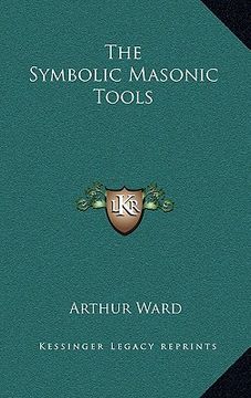 portada the symbolic masonic tools (en Inglés)