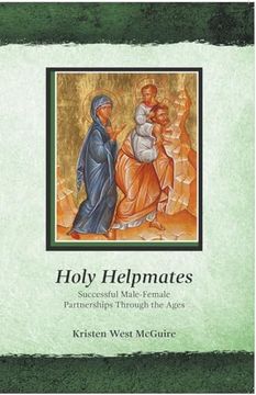 portada Holy Helpmates: Successful Male Female Partnerships Through the Ages (my Secret is Mine) (en Inglés)