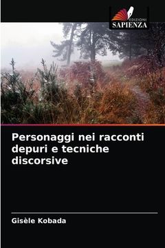 portada Personaggi nei racconti depuri e tecniche discorsive (en Italiano)