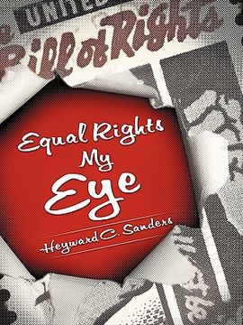 portada equal rights my eye (en Inglés)
