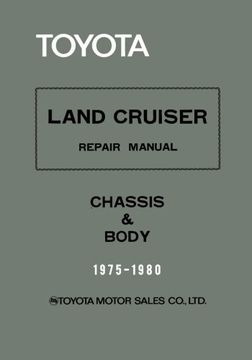 portada Toyota Land Cruiser Repair Manual - Chassis & Body - 1975-1980 (en Inglés)