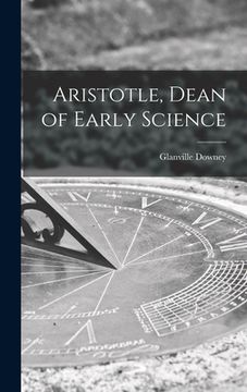 portada Aristotle, Dean of Early Science (en Inglés)