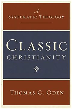 portada Classic Christianity: A Systematic Theology (in English)