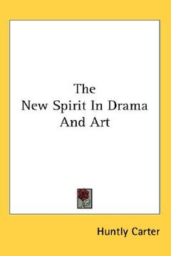 portada the new spirit in drama and art (en Inglés)