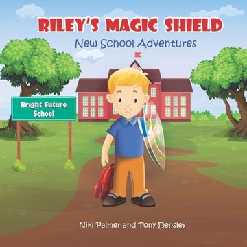 portada Riley's Magic Shield: New School Adventures