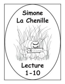 portada Simone La Chenille Livre de Lecture 1-10 (en Inglés)