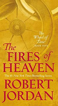 portada The Fires of Heaven: Book Five of 'the Wheel of Time' (en Inglés)
