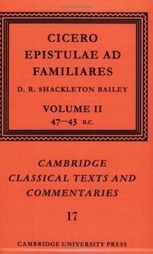 portada Cicero: Epistulae ad Familiares: Volume 2, 47-43 bc Paperback: 47-43 bc v. 2 (Cambridge Classical Texts and Commentaries) (en Inglés)