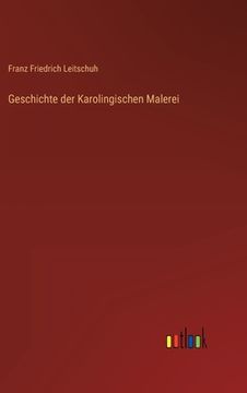 portada Geschichte der Karolingischen Malerei (in German)