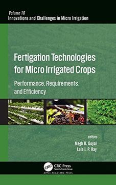 portada Fertigation Technologies for Micro Irrigated Crops: Performance, Requirements, and Efficiency (Innovations and Challenges in Micro Irrigation) (en Inglés)