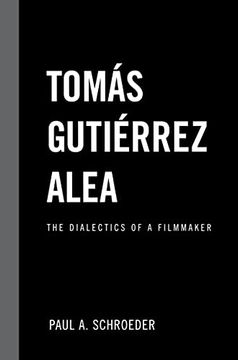 portada Tomas Gutierrez Alea: The Dialectics of a Filmmaker (en Inglés)