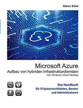 portada Microsoft Azure Aufbau von Hybriden Infrastrukturdiensten: Inklusive Windows Virtual Desktops (en Alemán)