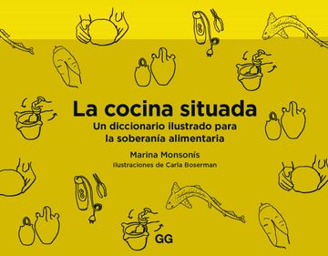 portada La Cocina Situada: Un Diccionario Ilustrado Para La Soberanía Alimentaria