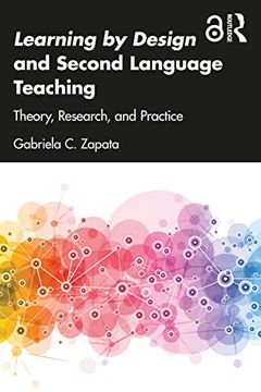 portada Learning by Design and Second Language Teaching: Theory, Research, and Practice (Multiliteracies and Second Language Education) 