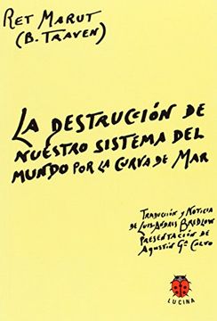 Destruccion de nuestro sistema del mundo por la curva de mar, la