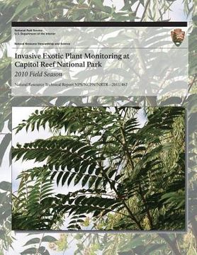 portada Invasive Exotic Plant Monitoring at Capitol Reef National Park: 2010 Field Season (in English)