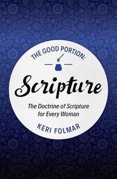 portada Good Portion - Scripture: The Doctrine of Scripture for Every Woman (Focus for Women)