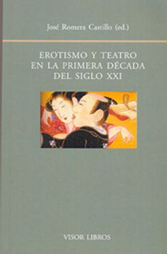 portada Erotismo y teatro en la primera decada del siglo xxi (Biblioteca Filologica Hispana)